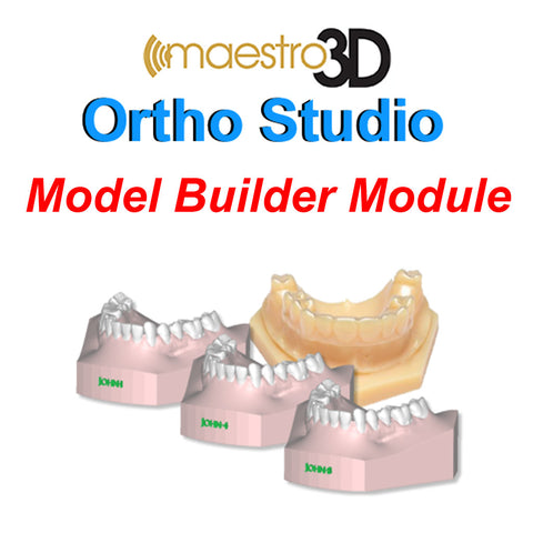 Maestro 3D Ortho Studio Version 4.0 Model Builder Module